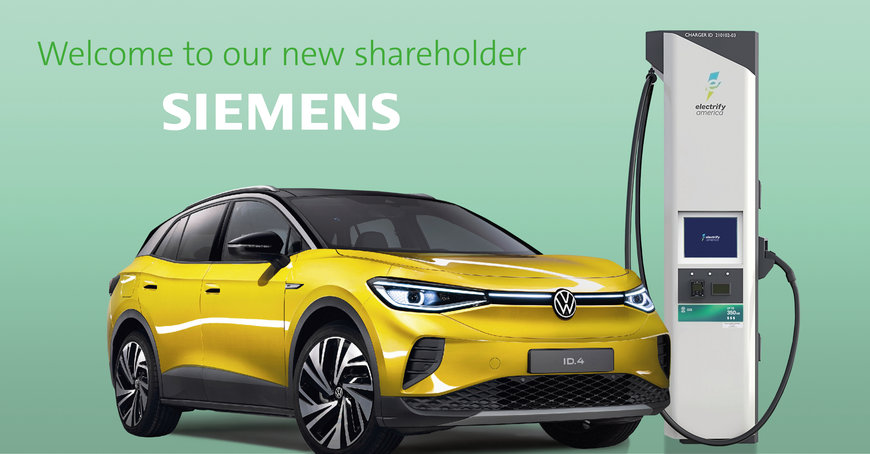 Volkswagen and Siemens invest in Electrify America’s ambitious growth plan